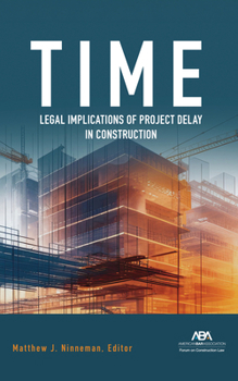 Paperback Time: Legal Implications of Project Delay in Construction Book