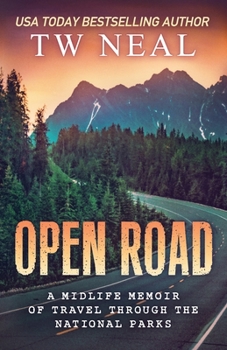 Paperback Open Road: A Midlife Memoir of Travel and the National Parks Book