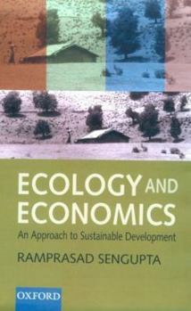 Hardcover Ecology and Economics: An Approach to Sustainable Development Book