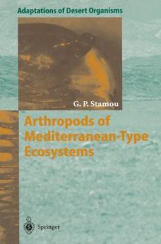 Hardcover Arthropods of Mediterranean-Type Ecosystems (Adaptations of Desert Organisms) Book