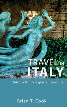 Paperback Travel in Italy: Secrets to travel unusual Italy in budget Book