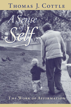 Paperback A Sense of Self: The Work of Affirmation Book