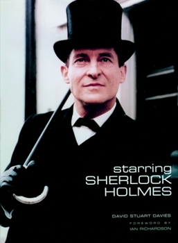 Hardcover Starring Sherlock Holmes: A Century of the Master Detective on Screen Book