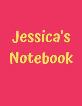 Paperback Jessica's Notebook: Soft Cover, College Ruled, 100 Sheets, 8.5" x 11" (Letter Size), White Paper Book