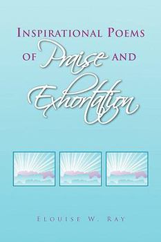 Inspirational Poems of Praise and Exhortation