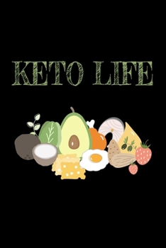 KETO LIFE JOURNAL FOR KETOSIS: My Keto  Journal Notebook: Gifts for Keto Friends Daily Food Journal for Women Lined Notebook / Journal Gift, 120 Pages, 6x9, Soft Cover, Matte Finish