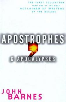 Hardcover Apostrophes & Apocalypses: The First Collection from One of the Most Acclaimed SF Writers of the Decade Book