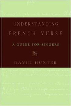 Hardcover Understanding French Verse: A Guide for Singers Book