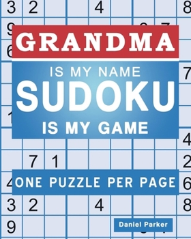 Paperback Sudoku For Grandma: Large print Easy Sudoku Puzzle Book Gift For grandma Appreciation Birthday Mothers Day & Retirement [Large Print] Book