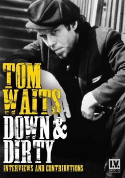 DVD Tom Waits: Down & Dirty Book