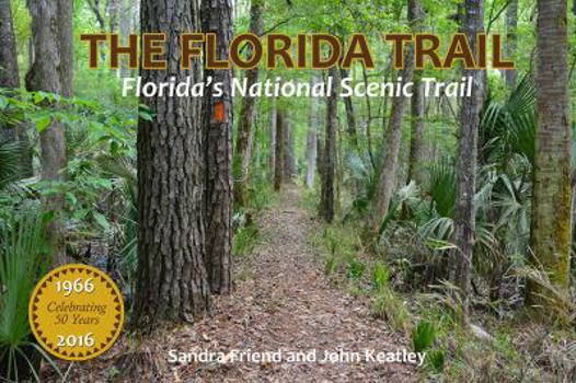 Paperback the florida trail florida's national scenic trail Book