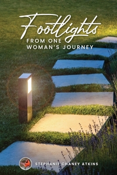 Paperback Footlights from One Woman's Journey [Large Print] Book