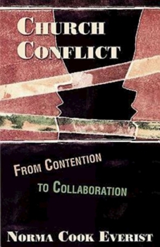 Paperback Church Conflict: From Contention to Collaboration Book