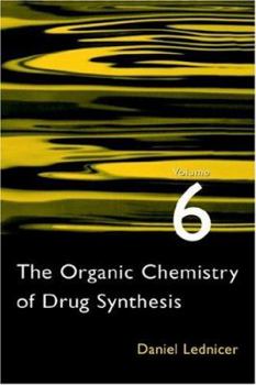 Hardcover The Organic Chemistry of Drug Synthesis Book
