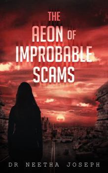 Paperback The Aeon of Improbable Scams Book