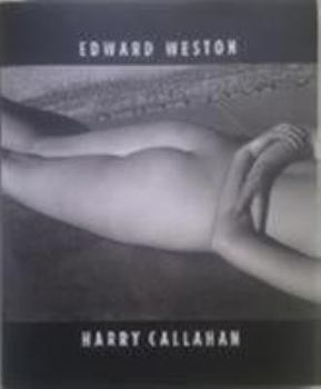 Hardcover Edward Weston Harry Callaha Book
