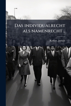 Paperback Das individualrecht als namenrecht .. [German] Book