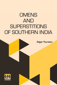 Paperback Omens And Superstitions Of Southern India Book