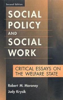 Paperback Social Policy and Social Work: Critical Essays on the Welfare State Book