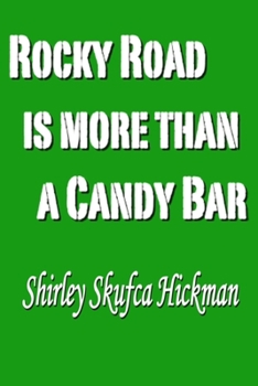 Paperback Rocky Road is More Than a Candy Bar Book