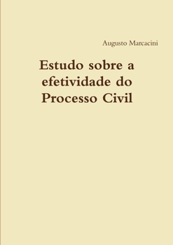 Paperback Estudo sobre a efetividade do Processo Civil [Portuguese] Book