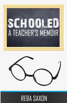 Paperback Schooled: A Teacher's Memoir Book