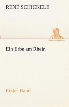 Paperback Ein Erbe Am Rhein - Erster Band [German] Book