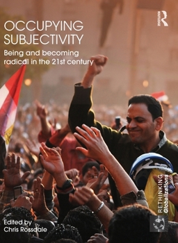 Hardcover Occupying Subjectivity: Being and Becoming Radical in the 21st Century Book