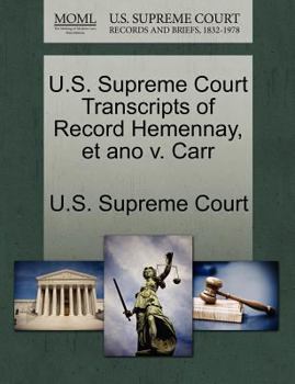 Paperback U.S. Supreme Court Transcripts of Record Hemennay, Et Ano V. Carr Book