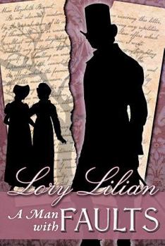 Paperback A Man with Faults: A Pride & Prejudice Variation Book