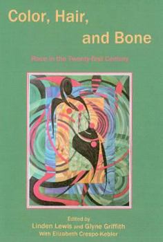 Hardcover Color, Hair, and Bone: Race in the Twenty-First Century Book