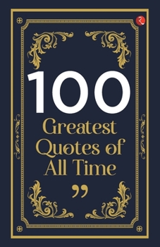 Paperback 100 Greatest Quotes of All Time Book