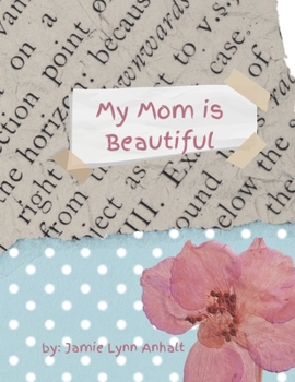 Paperback My Mom is Beautiful Book
