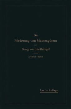Paperback Die Förderung Von Massengütern: II. Band: Förderer Für Einzellasten [German] Book