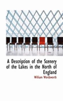Paperback A Description of the Scenery of the Lakes in the North of England Book
