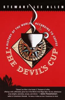 Paperback The Devil's Cup: A History of the World According to Coffee Book