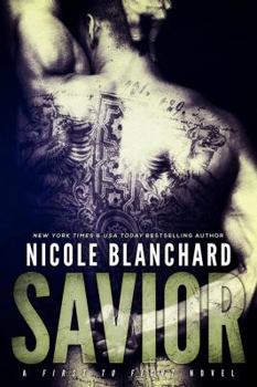 Savior - Book #4 of the First to Fight