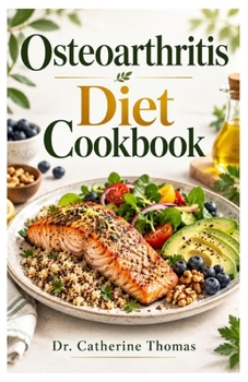Osteoarthritis Diet Cookbook
