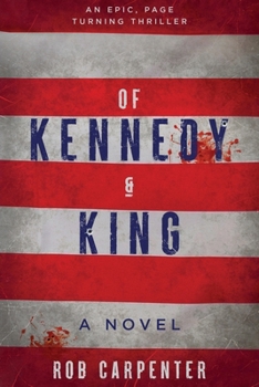 Of Kennedy & King: A Novel