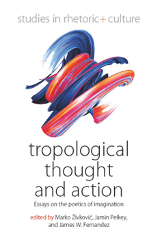 Library Binding Tropological Thought and Action: Essays on the Poetics of Imagination Book
