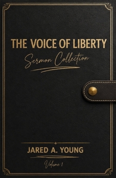 The Voice of Liberty Sermon Collection
