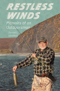 Paperback Restless Winds: Memoirs of an Outdoorsman Book