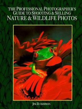 Paperback Professional Photographer's Guide to Shooting and Selling Nature and Wildlife Photos Book