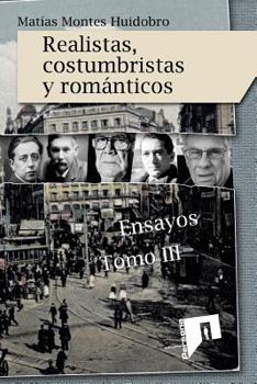 Paperback Realistas, costumbristas y romanticos: Ensayos. Tomo III [Spanish] Book