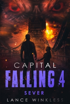 Paperback Capital Falling: SEVER - Book 4 Book