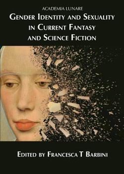 Paperback Gender Identity and Sexuality in Current Fantasy and Science Fiction Book