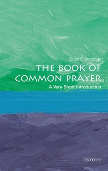 Paperback The Book of Common Prayer: A Very Short Introduction Book