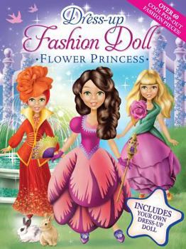 Paperback Dress-Up Fashion Dolls: Flower Princess Book