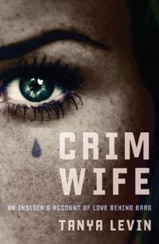 Paperback Crimwife: An Insider's Account of Love Behind Bars Book