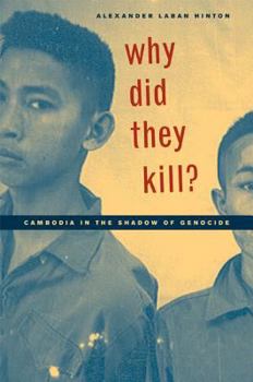 Paperback Why Did They Kill?: Cambodia in the Shadow of Genocide Book